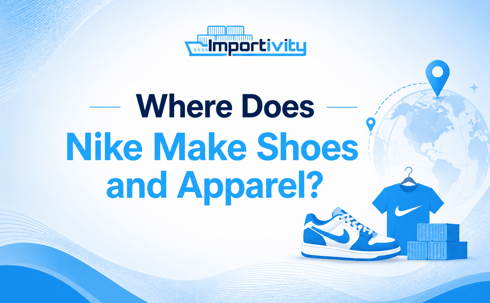 Where Does Nike Make Its Shoes and Clothes (2026 Manufacturing Guide)